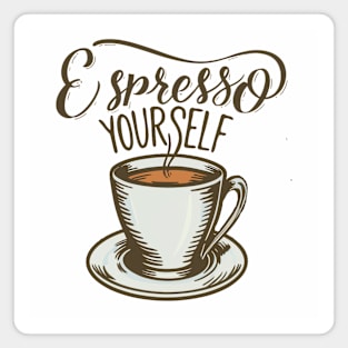 Espresso Yourself Vintage Magnet